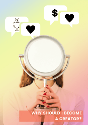 Why should I become a creator?